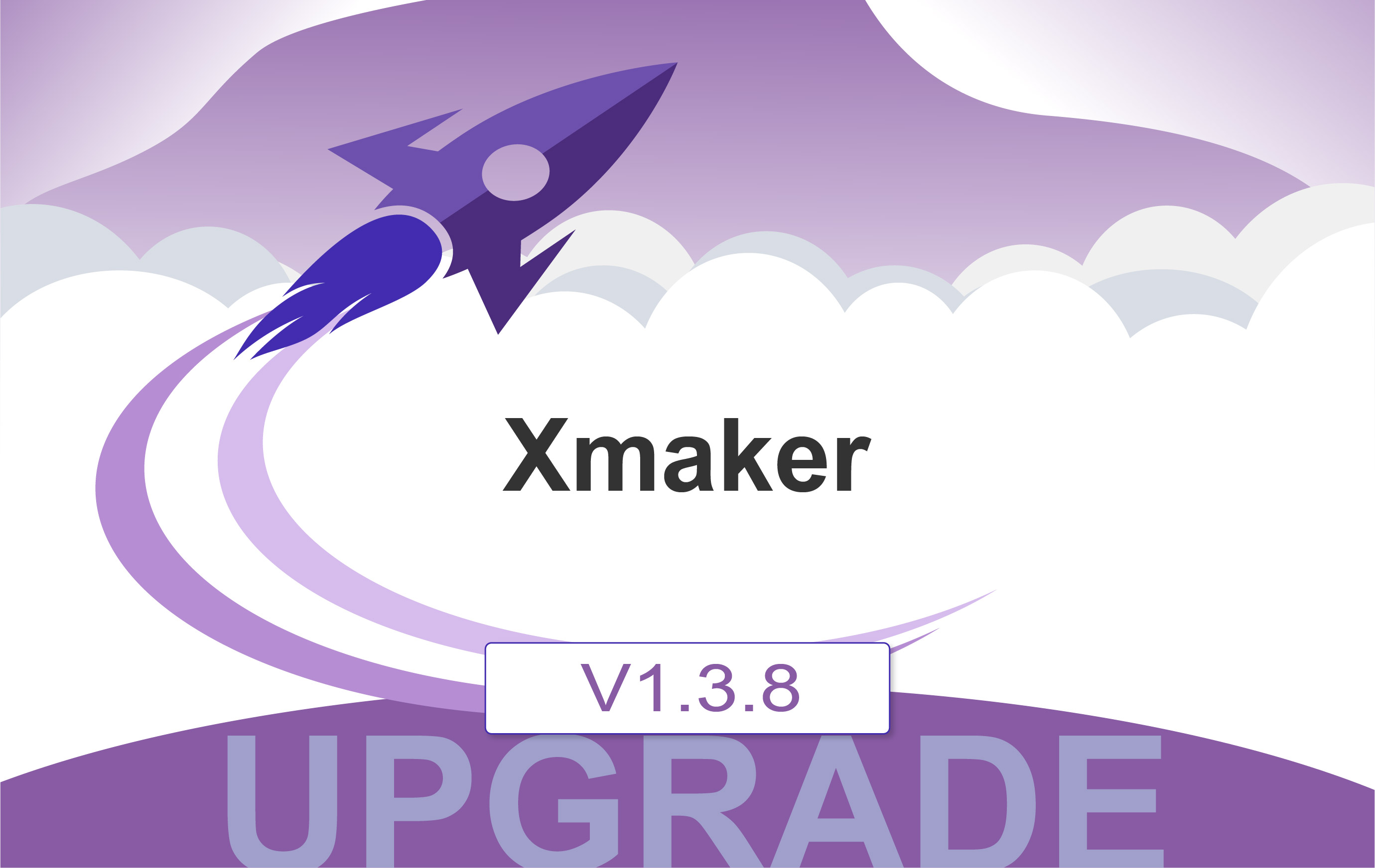 XMAKER V1.3.8 HAS RELEASED